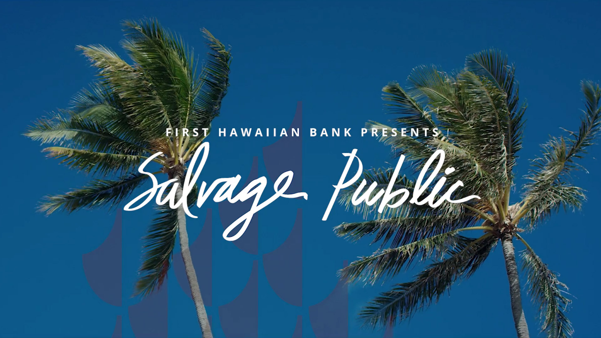 First Hawaiian Bank: Small Business Banking with Salvage Public (Full)